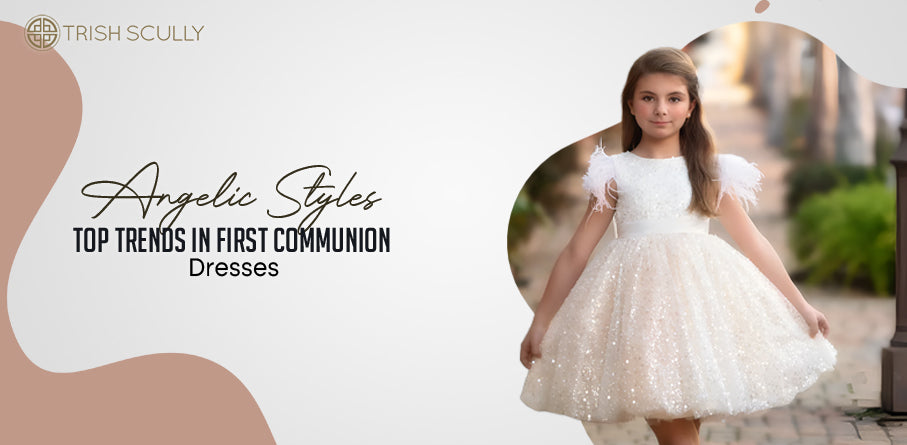 Top Trends in First Communion Dresses