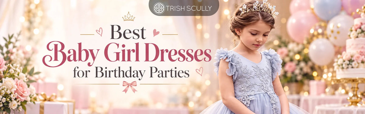 Best Baby Girl Dresses for Birthday Parties