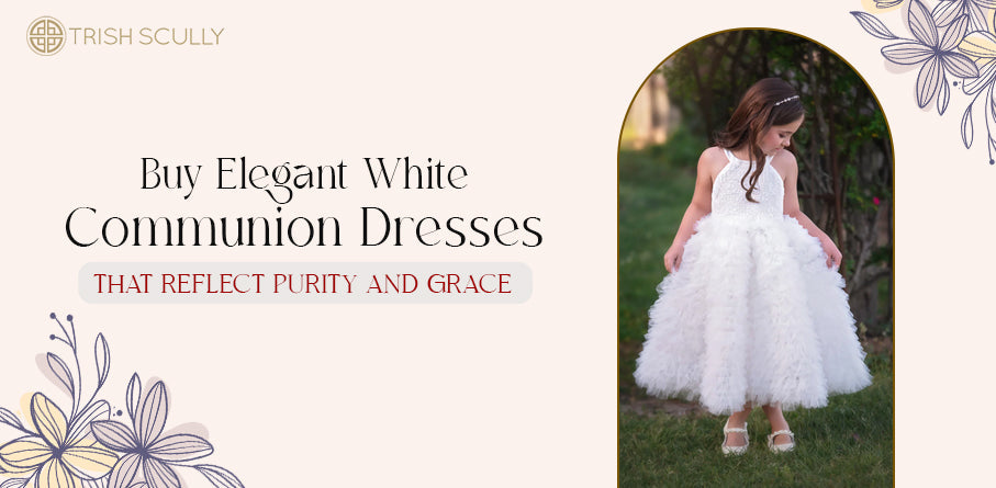 Buy Elegant White Communion Dresses That Reflect Purity and Grace