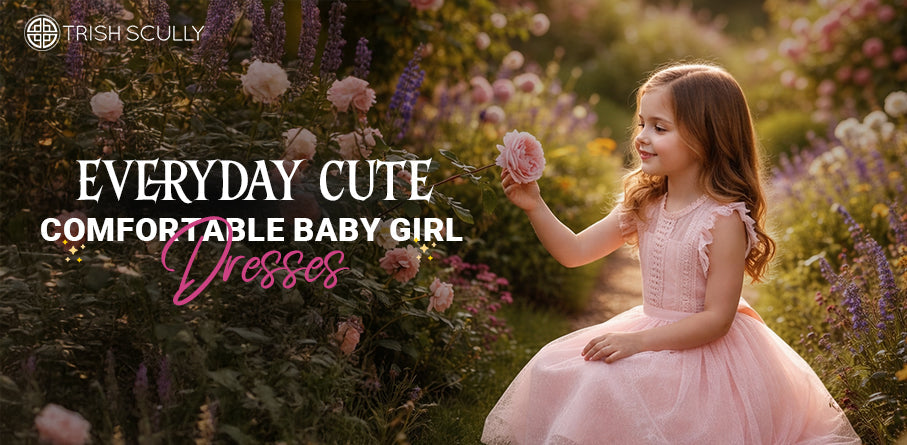 Everyday Cute: Comfortable Baby Girl Dresses