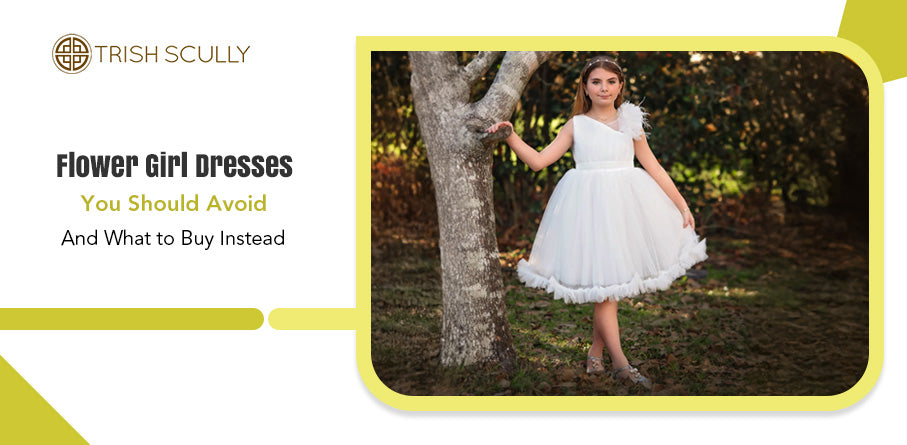 Flower Girl Dresses You Should Avoid and What to Buy Instead