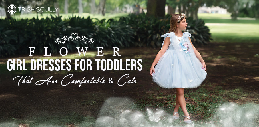 Flower Girl Dresses for Toddlers That Are Comfortable & Cute