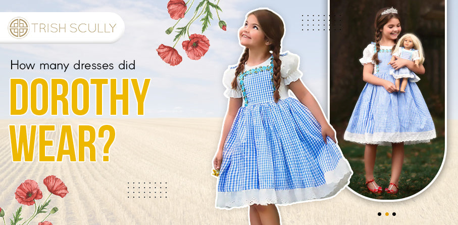 How Many Dresses Did Dorothy Wear? How Many Dresses Did Dorothy Wear?