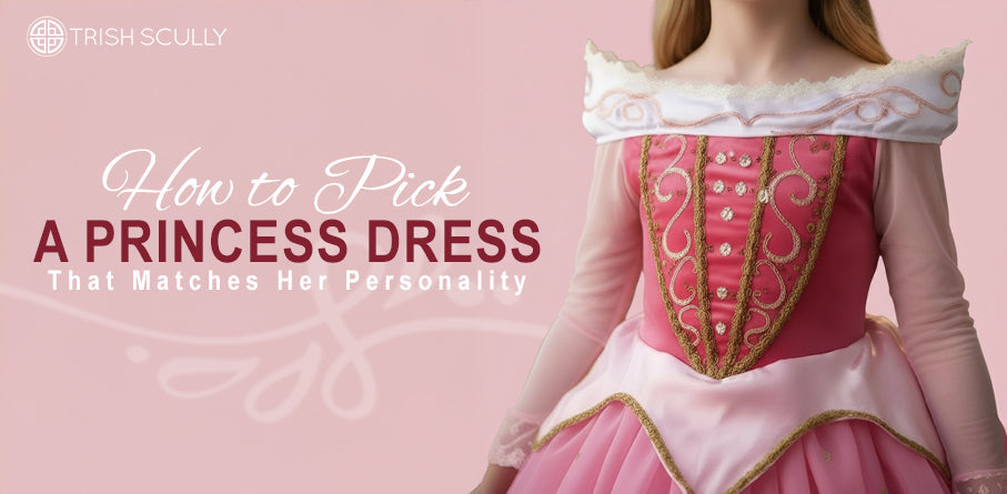 How to Pick a Princess Dress That Matches Her Personality