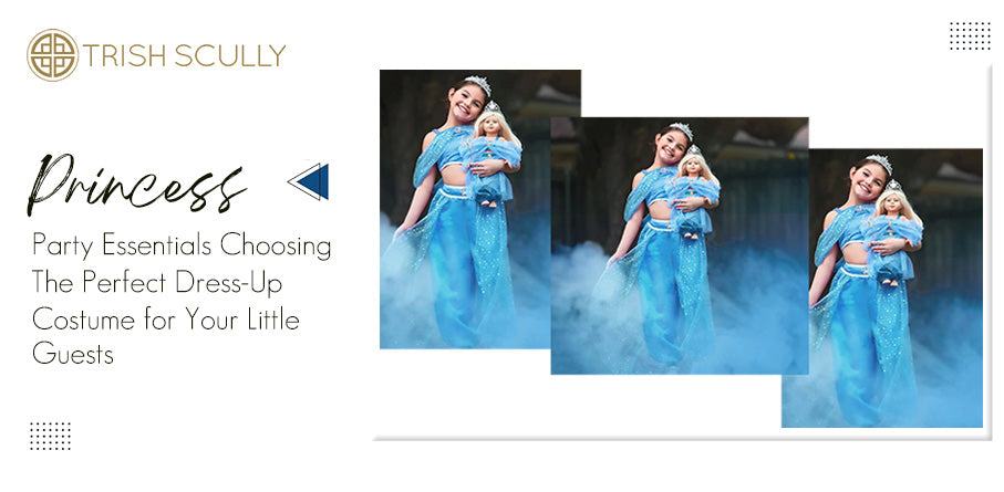 Princess Party Essentials: Choosing the Perfect Dress-Up Costume for Your Little Guests