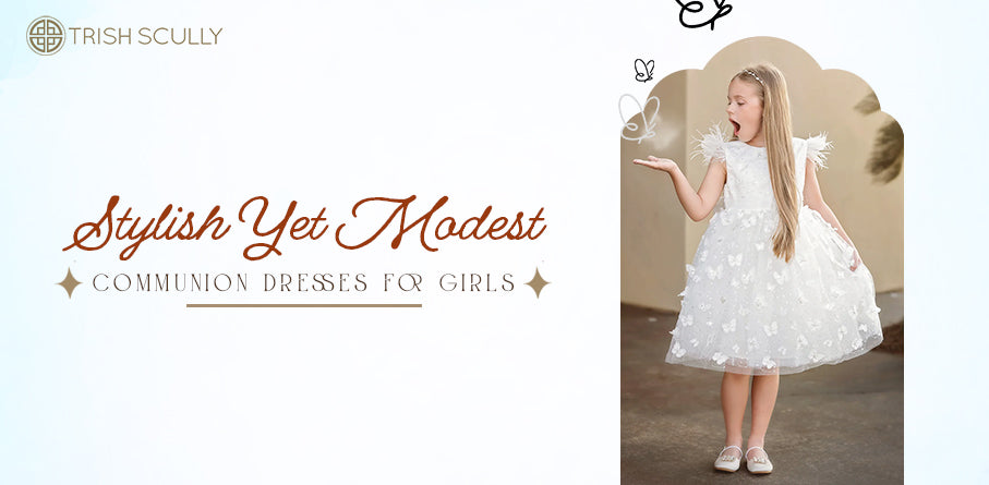 Stylish Yet Modest Communion Dresses for Girls