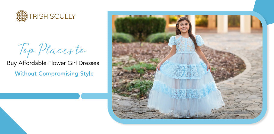 Top Places to Buy Affordable Flower Girl Dresses without Compromising Style