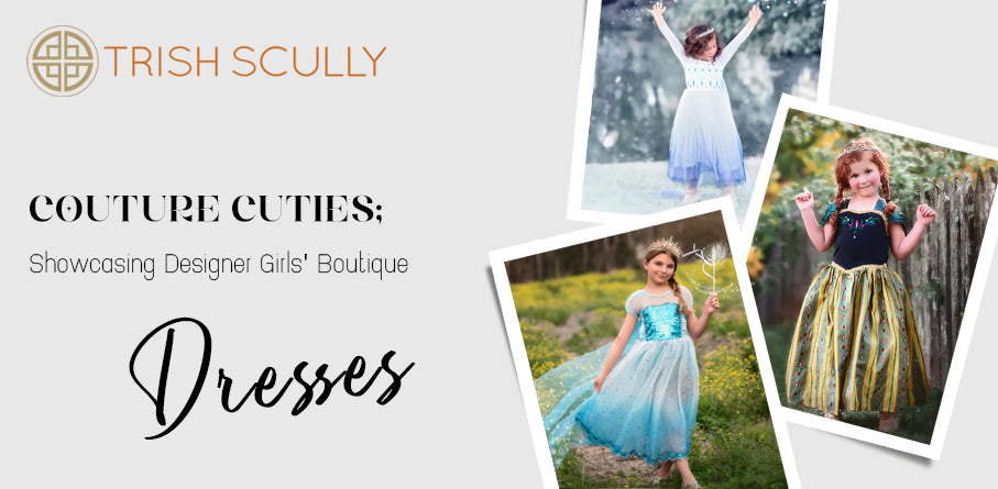 Couture Cuties: Showcasing Designer Girls' Boutique Dresses – TRISH SCULLY