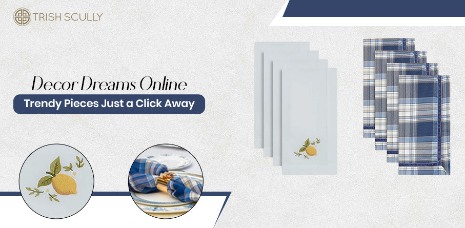 Decor Dreams Online: Trendy Pieces Just a Click Away