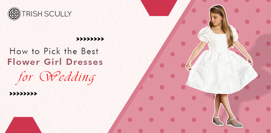 How to pick outlet a flower girl dress