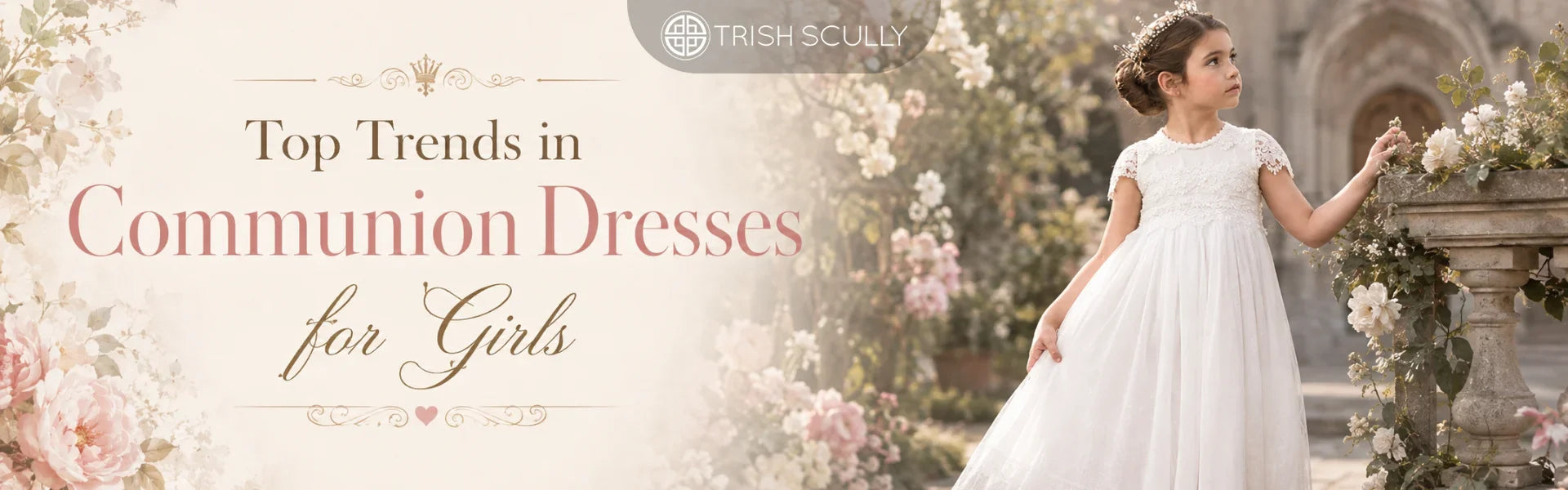 Top Trends in Communion Dresses for Girls