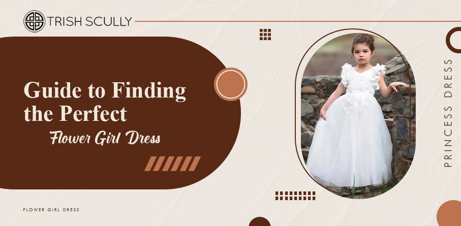 Guide To Finding The Perfect Flower Girl Dress